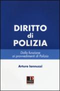 Diritto di polizia. Dalla funzione ai provvedimenti di polizia