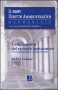 L'affidamento del servizio assicurativo. Tra procedure di gara ed autoproduzione