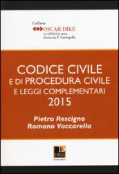 Codice civile e di procedura civile e leggi complementari 2015