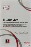 Il jobs act. I decreti attuativi della riforma del diritto del lavoro