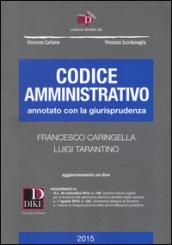 Codice amministrativo annotato con la giurisprudenza. Con aggiornamento online
