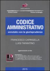 Codice amministrativo annotato con la giurisprudenza. Con aggiornamento online