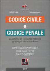 Codice civile e codice penale. Annotati con la giurisprudenza più importante e attuale