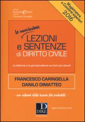 Lezioni e sentenze di diritto civile 2016. Con aggiornamento online