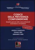 Codice della previdenza complementare. Disciplina generale delle casse professionali di previdenza e di assistenza