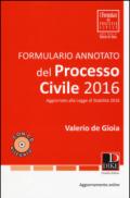 Formulario annotato del processo civile 2016. Con CD-ROM. Con aggiornamento online