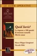 Quid juris? Le risposte a 100 quesiti di interesse notarile