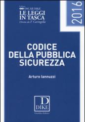 Codice della pubblica sicurezza pocket 2016