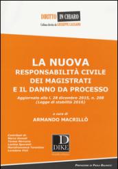 La nuova responsabilità civile dei magistrati e il danno da processo