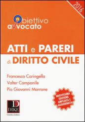 Atti e pareri di diritto civile 2016