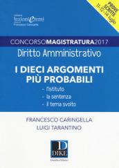 10 argomenti probabili di diritto amministrativo. Concorso magistratura 2017