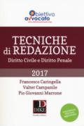 Tecniche di redazione 2017. Diritto civile e diritto penale