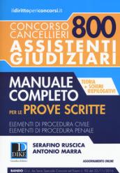 Concorso cancellieri. 800 assistenti giudiziari. Manuale completo per le prove scritte. Con Contenuto digitale per download e accesso on line