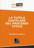 La tutela cautelare nel processo civile