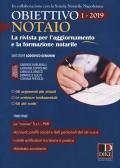 Obiettivo notaio. La rivista per l'aggiornamento e la formazione notarile (2019). Vol. 1