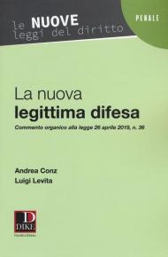 La nuova legittima difesa