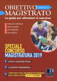 Obiettivo magistrato. La guida per affrontare il concorso (2019). Vol. 5: Maggio. Speciale concorso magistratura.