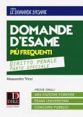 Le 35 domande più frequenti in sede di esame con le relative risposte. Diritto penale parte speciale