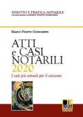 Atti e casi notarili 2020. I casi più attuali per il concorso