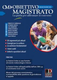 Obiettivo magistrato. La guida per affrontare il concorso (2021). Vol. 5: Maggio/giugno.