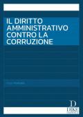 Il diritto amministrativo contro la corruzione