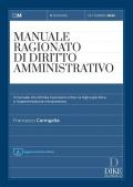 Manuale ragionato di diritto ammnistrativo. Settembre 2023. Con aggiornamento online