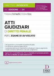 Atti giudiziari di diritto penale per l'esame di avvocato. Con aggiornamento online