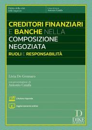 Creditori finanziari e banche nella composizione negoziata. Ruoli e responsabilità. L'autore risponde. Con aggiornamento online