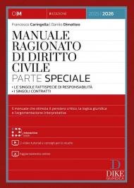 Manuale ragionato di diritto civile. Parte speciale. Le singole fattispecie di responsabilità. I singoli contratti. Con 2 video tutorial e consigli per lo studio. Con aggiornamento online. Con interactive book