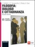 Filosofia: dialogo e cittadinanza. Con espansione online. Vol. 3: Ottocento e novecento.