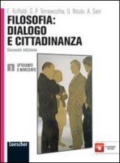Filosofia: dialogo e cittadinanza. Con espansione online. Vol. 3: Ottocento e novecento.