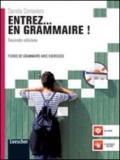 Entrez... en grammaire! Fiches de grammaire avec exercices. Con espansione online