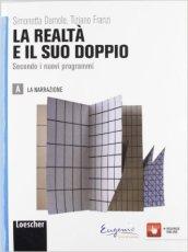 La realtà e il suo doppio. Vol. A-B-Corso di scrittura. Con espansione online