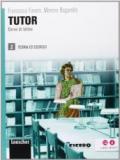 Tutor. Teoria ed esercizi. Per le Scuole superiori. Con espansione online: 2