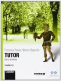 Tutor. Grammatica. Per le Scuole superiori. Con espansione online