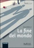 La fine del mondo. Con espansione online