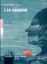 I Trentaquattro gradini. livello A2. Bravi lettori. Con espansione online