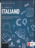 Il libro di italiano. Percorsi di educazione linguistica per gli utenti dei CTP. Per la Scuola media. Con espansione online