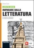 Imparare dalla letteratura. 20 capitoli di letteratura. Con 50 schede di grammatica. Con espansione online