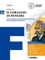 Il coraggio di pensare. Con quaderno per lo studio. Per i Licei e gli Ist. magistrali. Con ebook. Con espansione online vol.3