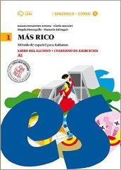 Mas rico. Libro del alumno-Cuaderno de ejercicios. Con CD Audio formato MP3. Con e-book. Con espansione online. Vol. 1