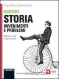 Storia: avvenimenti e problemi. Con espansione online. Vol. 1: Dalla Preistoria all'anno Mille.