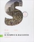 Il tempo e il racconto. Con e-book. Con espansione online. Vol. 3: Il Novecento.