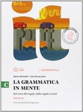 La grammatica in mente. Per la Scuola media. Con e-book. Con espansione online vol.3