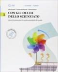 Con gli occhi dello scienziato. Con Leonardo Loom e il mistero del teschio. Con e-book. Con espansione online. Vol. 1