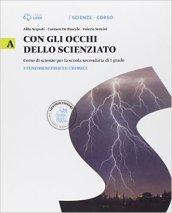 Con gli occhi dello scienziato. Vol. A. i fenomeni fisici. Con Leonardo Loom e il mistero del teschio. Per la Scuola media. Con e-book. Con espansione online