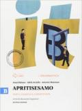 Apritisesamo. Vol. B: Testi, lessico e competenze. Per la Scuola media. Con e-book. Con espansione online