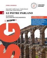 Le pietre parlano. Corso di storia e geografia. Per le Scuole superiori. Con ebook. Con espansione online vol.2