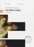 Lo specchio. Vol. A il metodo. Con e-book. Con espansione online: A il metodo.