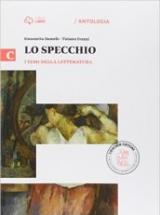 Lo specchio. Vol. C-I temi della letteratura. per le Scuole superiori. Con e-book. Con espansione online